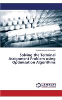 Solving the Terminal Assignment Problem Using Optimisation Algorithms