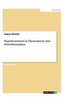 Hypothesentests in Ökonometrie und Zeitreihenanalyse