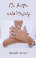 The Battle with Myself