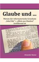 Glaube und ...