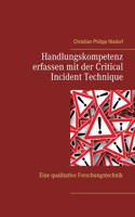 Handlungskompetenz erfassen mit der Critical Incident Technique