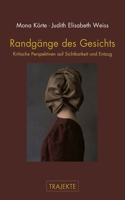 Randgänge Des Gesichts
