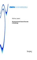 Structure-Borne Sound Sources in Buildings: (15 Aachener Beitr?Ge Zur Technischen Akustik)