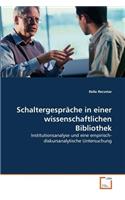 Schaltergesprache in Einer Wissenschaftlichen Bibliothek