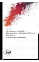 La Chanson Populaire: Connaissance Et Rassemblement Populaire(Omn.Pres.Franc.)