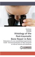 Histology of the Post-traumatic Bone Repair in Rats