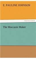 The Moccasin Maker: (English)