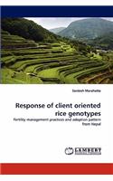 Response of Client Oriented Rice Genotypes