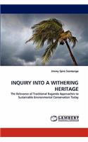 Inquiry Into a Withering Heritage