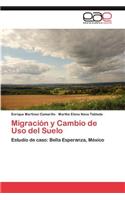 Migración y Cambio de Uso del Suelo