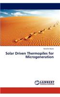 Solar Driven Thermopiles for Microgeneration