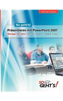 Präsentieren mit PowerPoint 2007