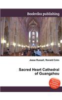 Sacred Heart Cathedral of Guangzhou