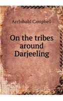 On the tribes around Darjeeling