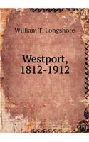 Westport, 1812-1912
