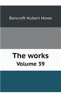 The Works Volume 39: (English)