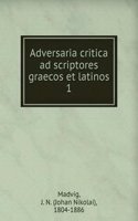 Adversaria critica ad scriptores graecos et latinos