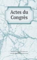 Actes du Congres
