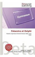 Palaestra at Delphi: (English)