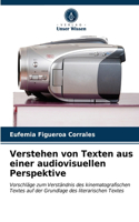 Verstehen von Texten aus einer audiovisuellen Perspektive