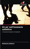 po' sull'inconscio collettivo
