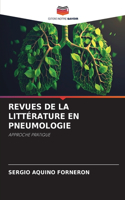 Revues de la Littérature En Pneumologie