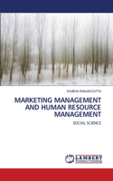 Marketing Management and Human Resource Management