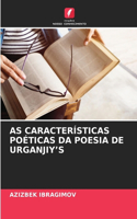 As Características Poéticas Da Poesia de Urganjiyʼs