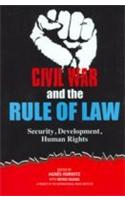 Civil War & The Rule Of Law (Security, Development, Human Rights)