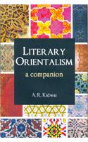 Literary Orientalism A Companion