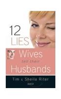 12 Lies Wives Tell Their Husbands