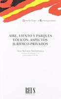 Aire, viento y parques eolicos: Aspectos juridico-privados