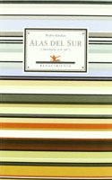 Alas del Sur (Antologia 1926-1967). Edicion y prologo de Jose Maria Barrera Lopez.