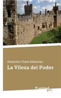 La Vileza del Poder