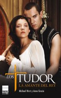 Tudor, Los. La Amante del Rey