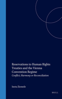 Reservations to Human Rights Treaties and the Vienna Convention Regime