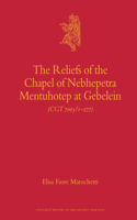 Reliefs of the Chapel of Nebhepetre Mentuhotep at Gebelein (CGT 7003/1-277)