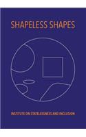 Shapeless Shapes