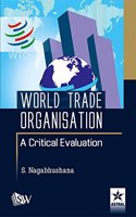 World Trade Organisation A Critical Evaluation