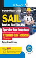 SAIL-Rourkela Steel Plant (RSP): Operator-cum-Technician & Attendant-cum-Technician (Trainee) Recruitment Exam Guide