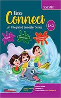 Connect: Semester LKG Book, Semester 1, 2018 Ed.