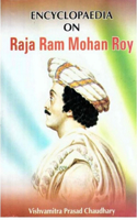 Encyclopaedia on Raja RAM Mohan Roy
