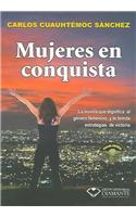 Mujeres En Conquista