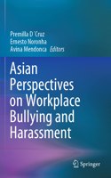 Asian Perspectives on Workplace Bullying and Harassment