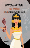 Dora, l'autre une analyse: SouS le Signe du Serpent
