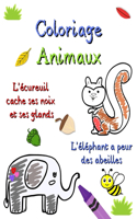 Coloriage Animaux: De pages d'animaux et de choses à découvrir pour les enfants de 3 à 6 ans