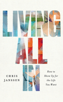 Living All In