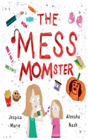 Mess MOMster
