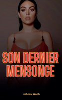 Son dernier mensonge