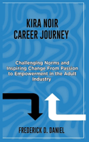 KIRA Noir Career Journey